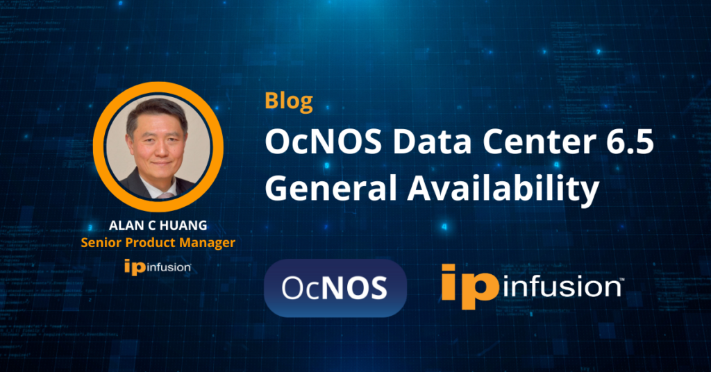 OcNOS 6.5 For Data Centers Live