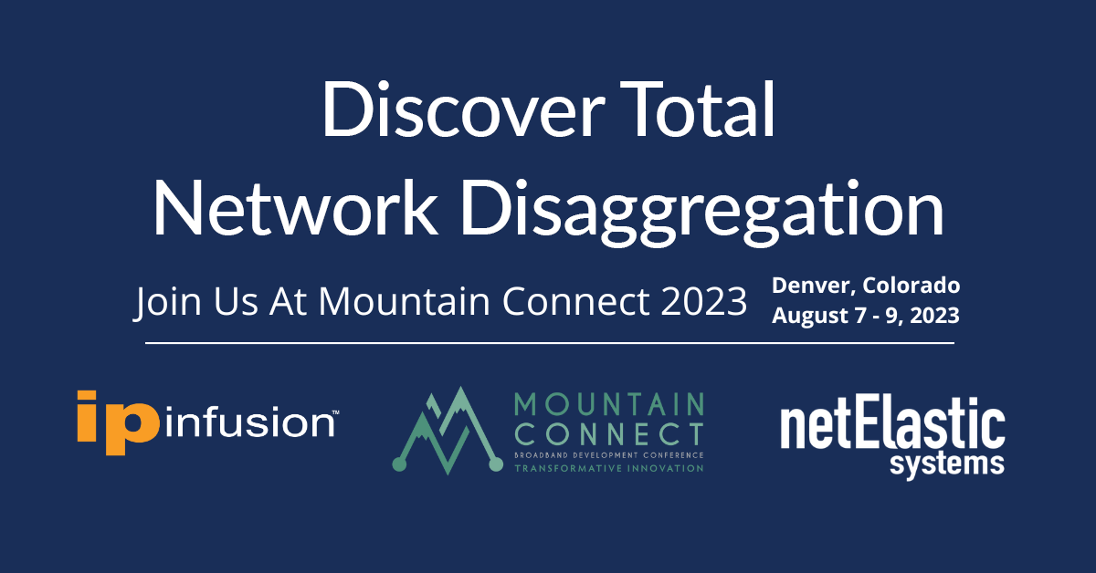 IP Infusion will be at Mountain Connect 2023 IP Infusion