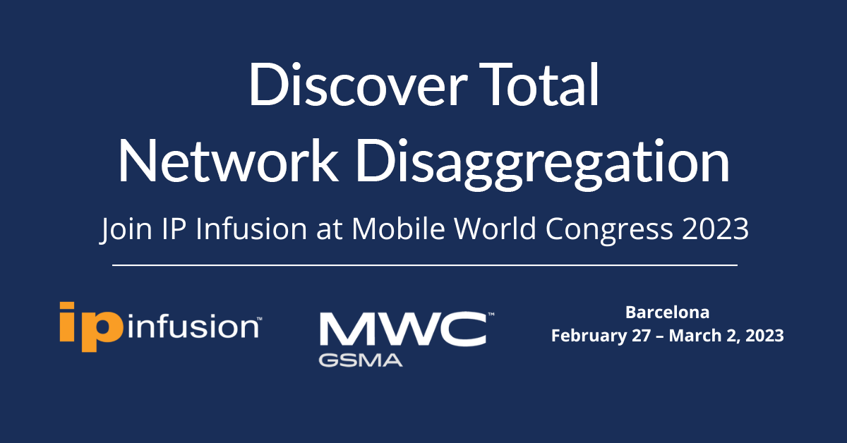 IP Infusion will be at Mobile World Congress 2023 IP Infusion